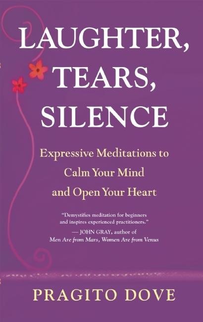 Book cover image for Laughter, Tears, Silence ISBN: 9781577316831